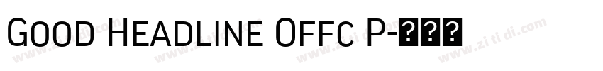 Good Headline Offc P字体转换